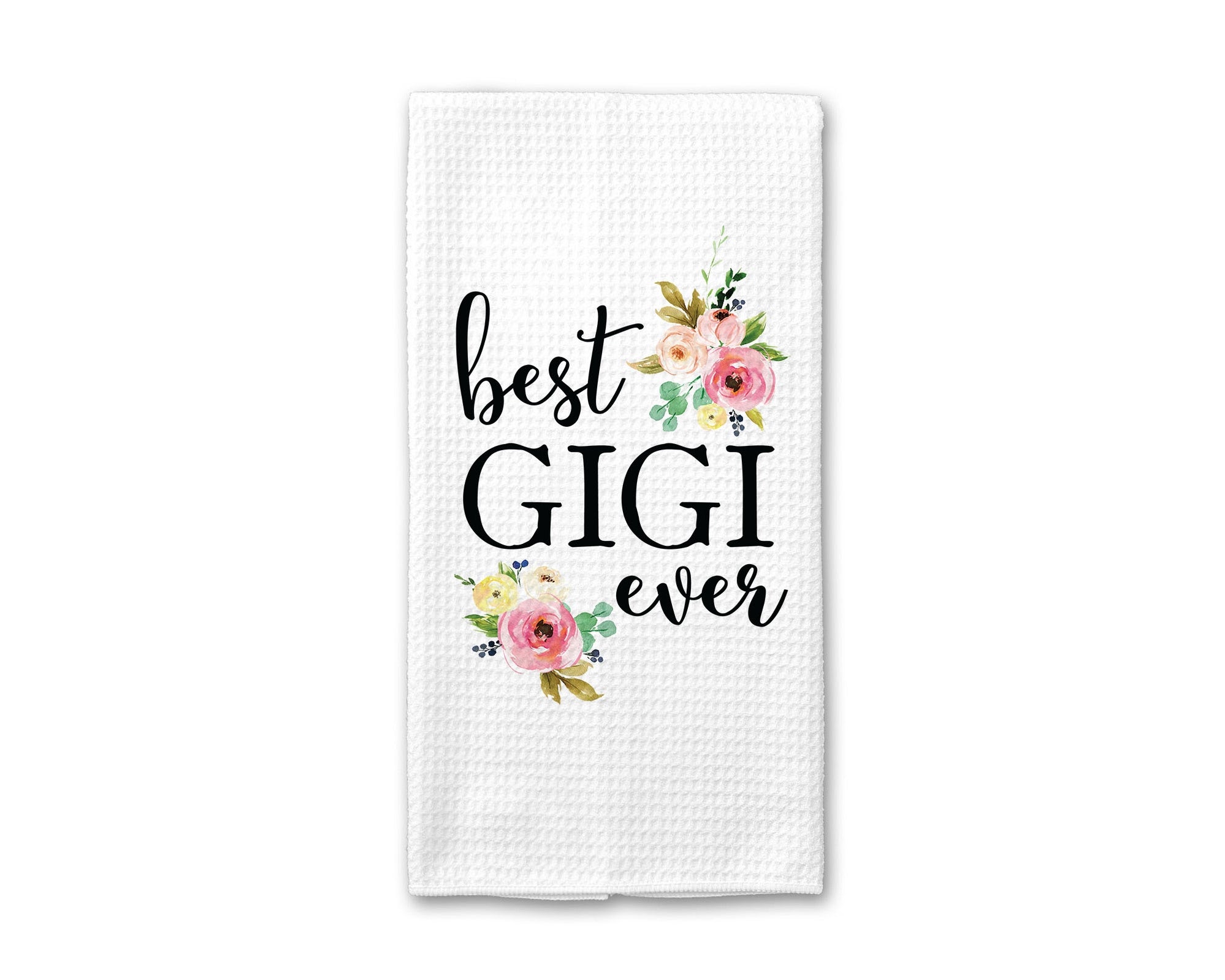 Best Gigi Ever Kitchen Towel
