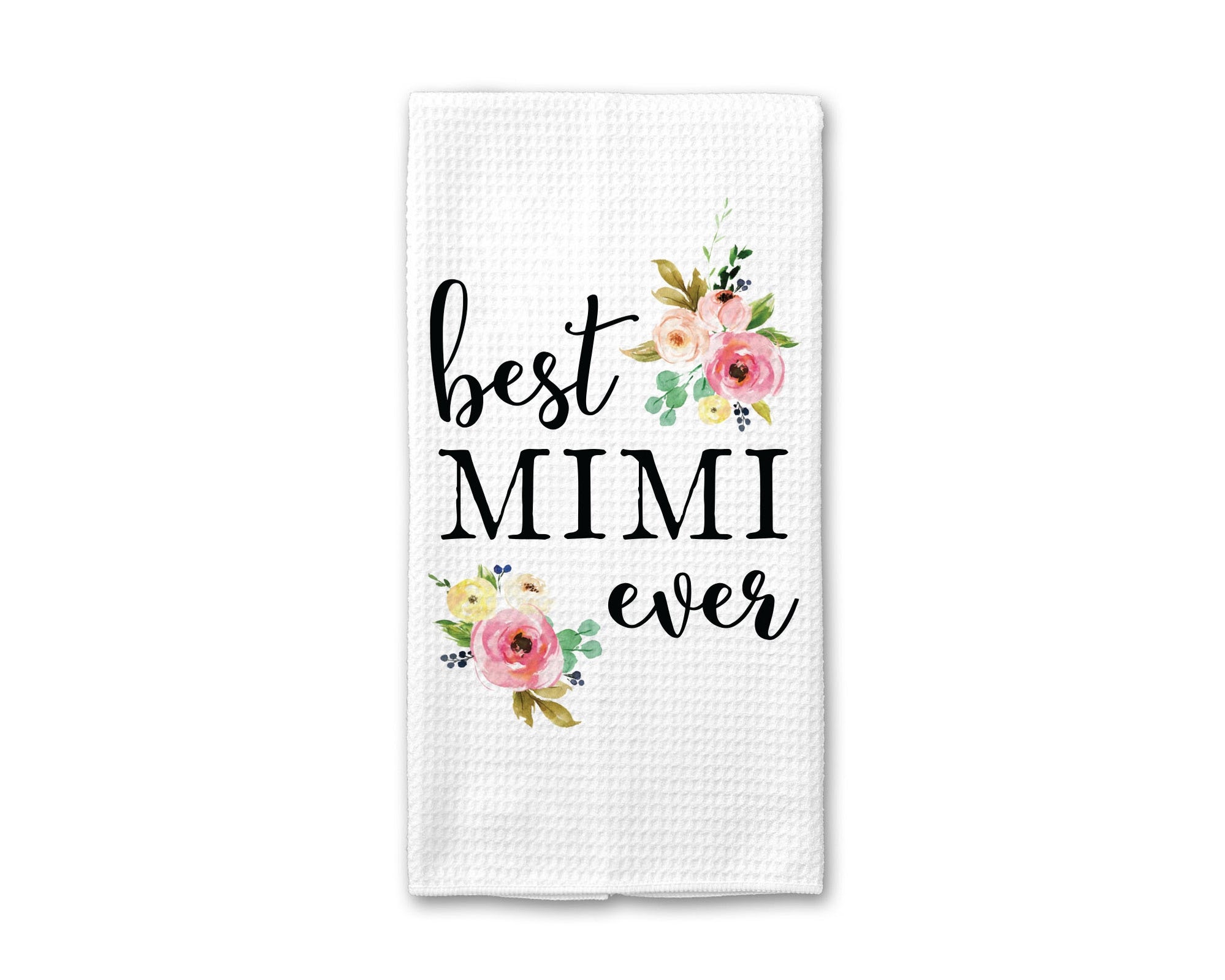 Best Mimi Ever Kitchen Towel